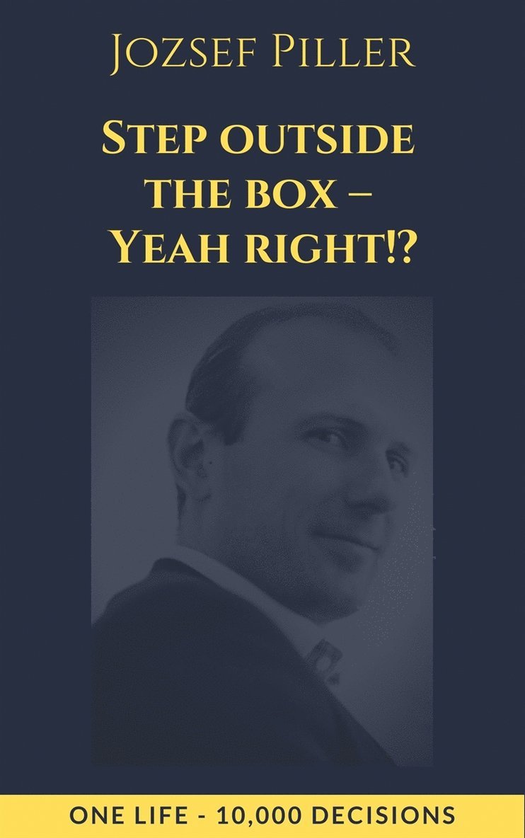 Jozsef Piller - Step outside the box – Yeah right!?, Ljudbok