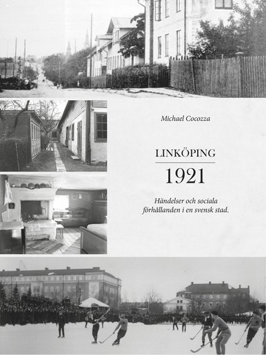 Linköping 1921 – händelser och sociala förhållanden i en svensk stad