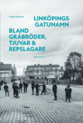 Linkpings gatunamn - Bland grbrder, tjuvar & repslagare