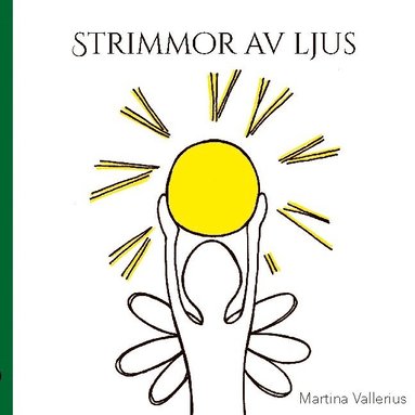 Martina Vallerius Strimmor av ljus