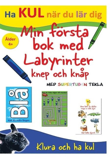 Min första bok med labyrinter knep och knåp – med Supertuben Tekla