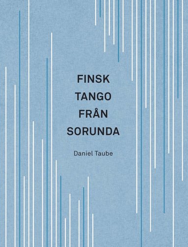 Daniel Taube Finsk tango från Sorunda