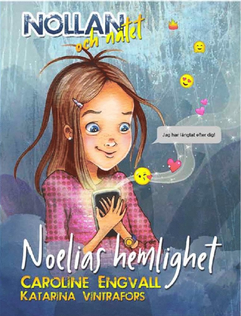 Caroline Engvall - Nollan och nätet 1 - Noelias hemlighet, Ljudbok