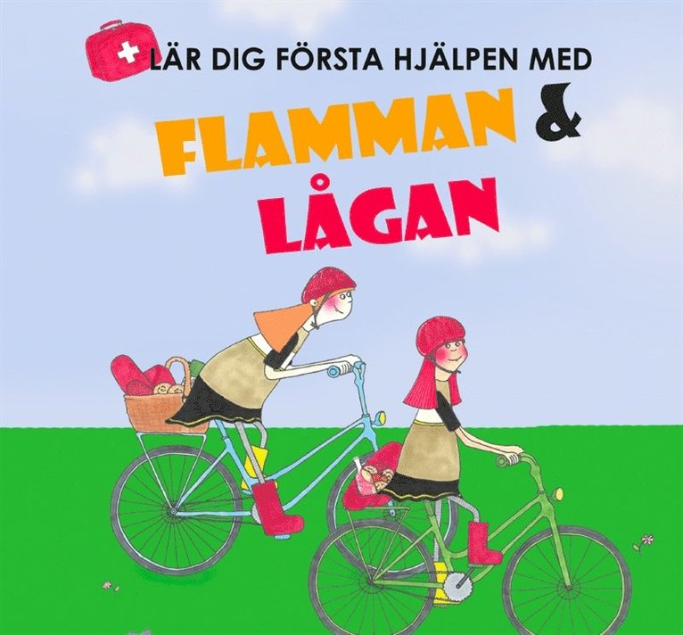 Camilla Andersson, Carina Nilsson - Flamman & Lågan - lär dig första hjälpen, Ljudbok