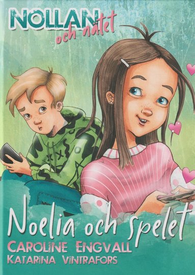 Caroline Engvall - Noelia och spelet, Inbunden