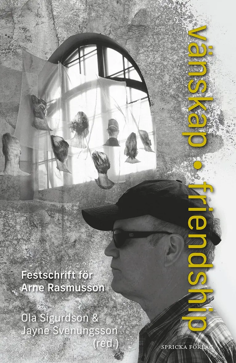 Vänskap / Friendship : Festschrift för Arne Rasmusson, Inbunden. Tillgänglighet: Lägg i varukorg
