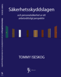 S�kerhetsskyddslagen och personals�kerhet ur ett arbetsr�ttsligt perspektiv