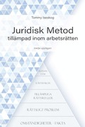 Juridisk Metod tillmpad inom arbetsrtten