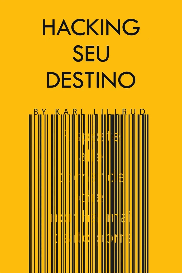 Karl Lillrud - Hacking Seu Destino, E-bok. Tillgänglighet: Lägg i varukorg
