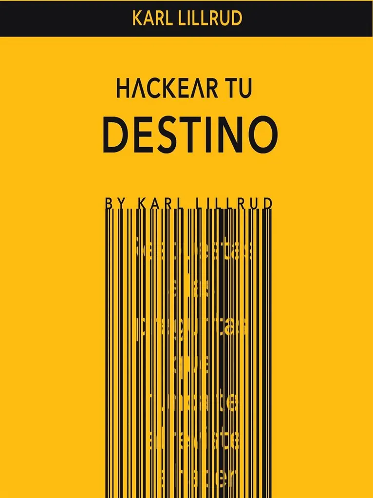 Karl Lillrud - Hackear tu destino, E-bok. Tillgänglighet: Lägg i varukorg