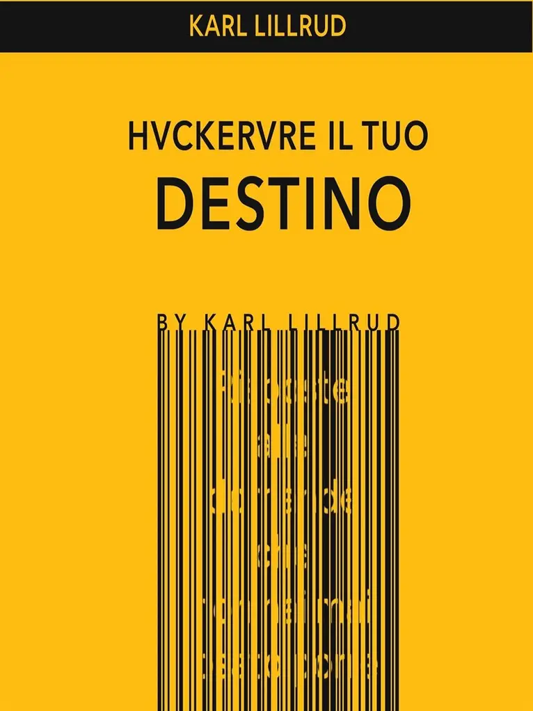Karl Lillrud - Hackerare il tuo destino, E-bok. Tillgänglighet: Lägg i varukorg