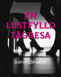 En lustfylld tgresa