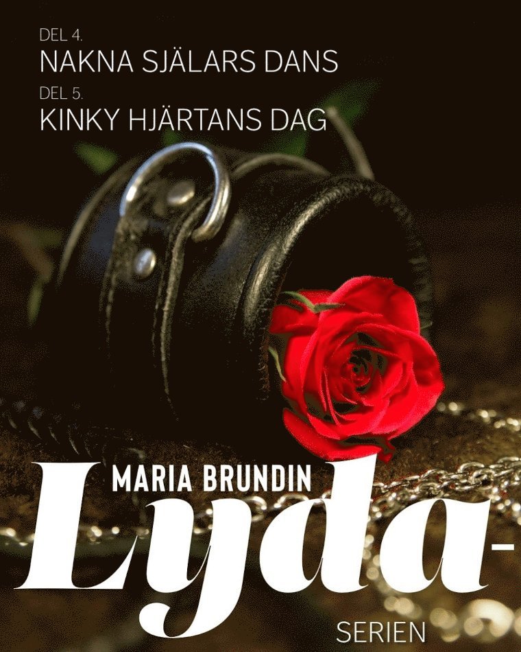 Maria Brundin - Nakna själars dans ; Kinky hjärtans dag, Häftad