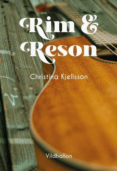 Christina Kjellsson - Rim & reson, Häftad