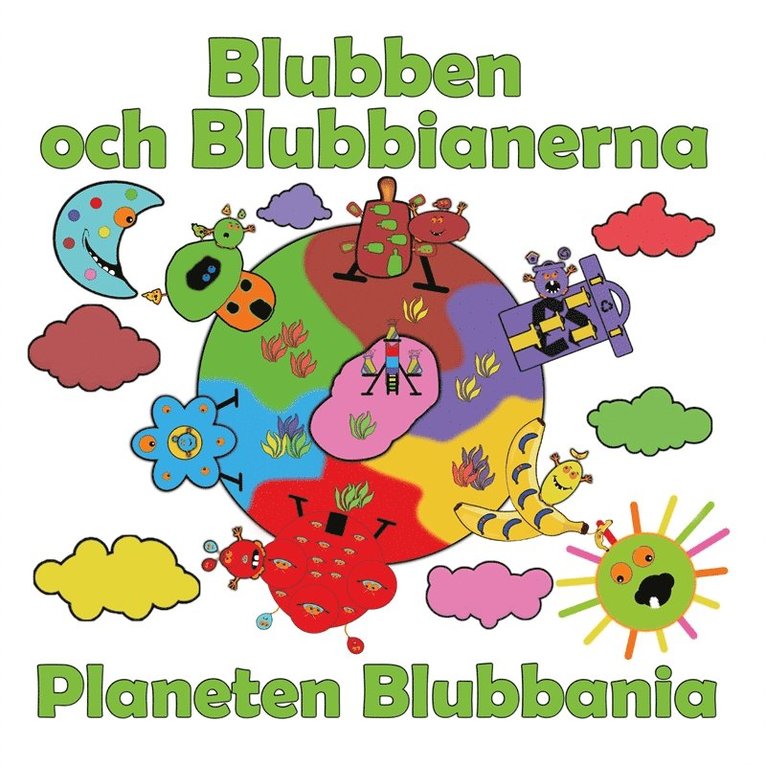 Peter Johansson, Annika Källman, IDNHAB AB - Blubben och Blubbianerna: Planeten Blubbania, E-bok