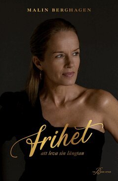 Malin Berghagen - Frihet, E-bok