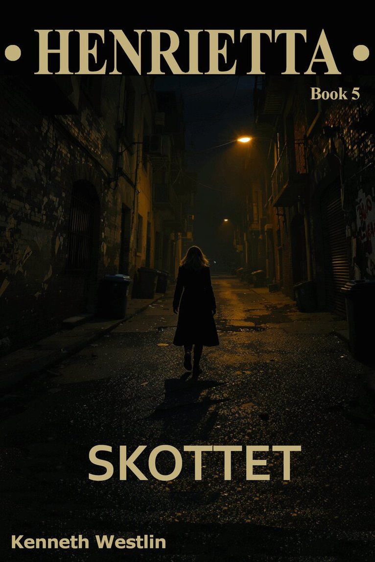 Kenneth Westlin - Skottet, E-bok