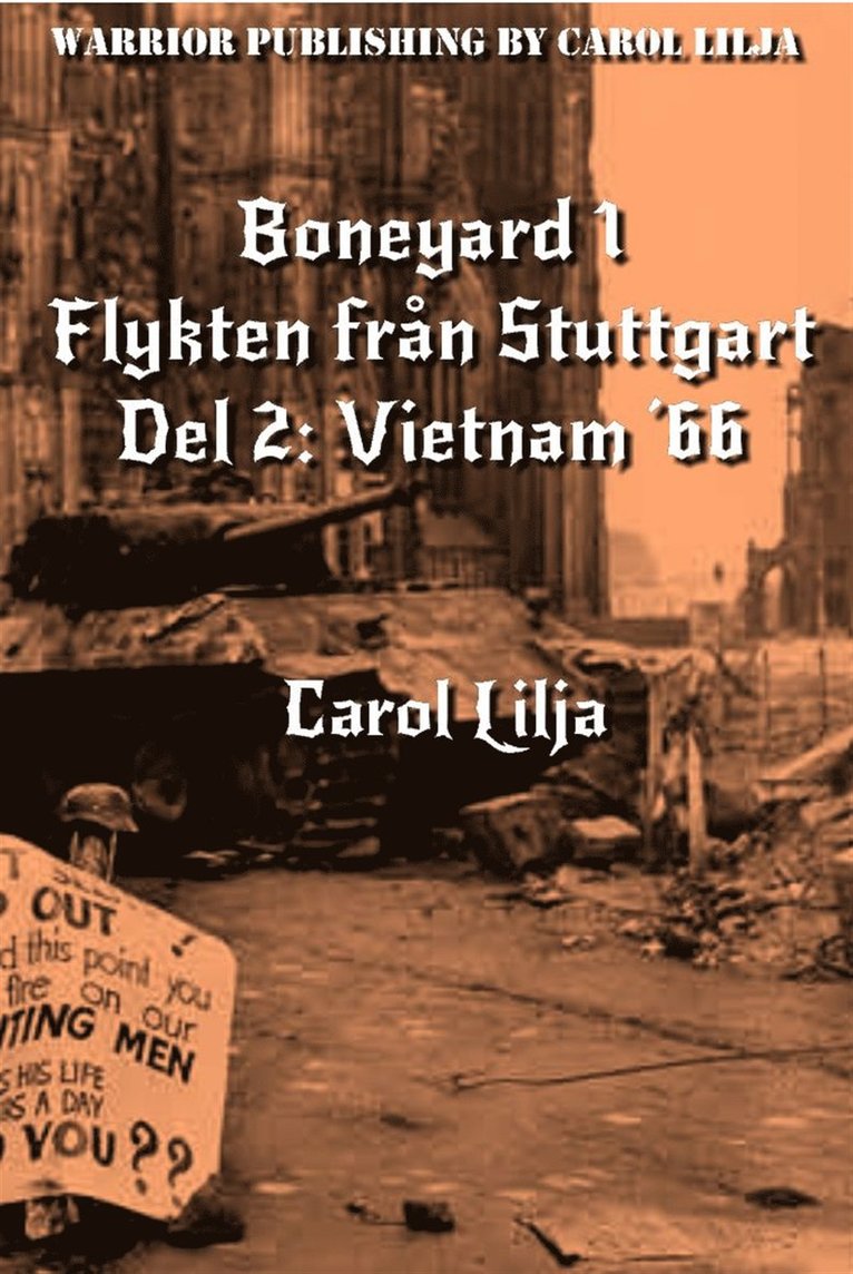Carol Lilja - Boneyard 1, del 2 Vietnam '66, E-bok