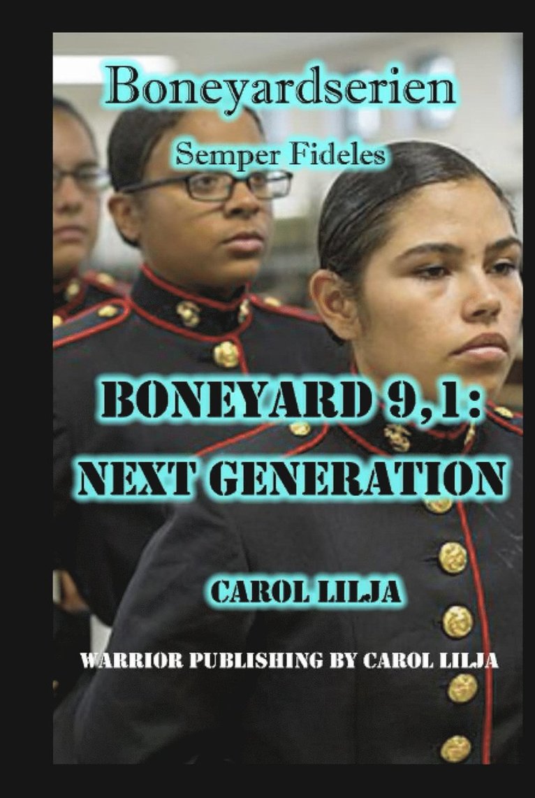 Carol Lilja - Boneyard 9,1: Next Generation, E-bok
