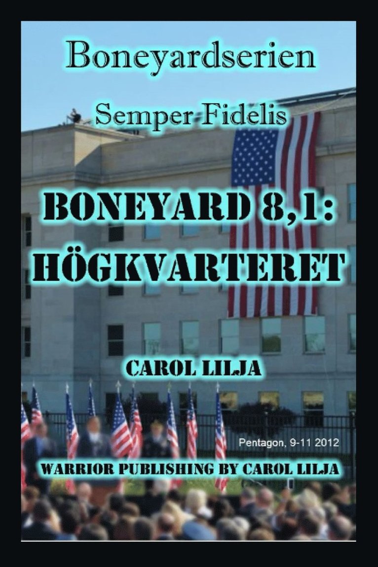 Carol Lilja - Boneyard 8,1: Högkvarteret, E-bok