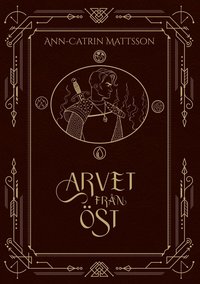Arvet fr�n �st