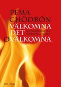 Vlkomna det ovlkomna