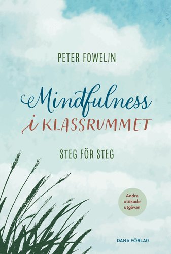 Mindfulness i klassrummet : steg för steg