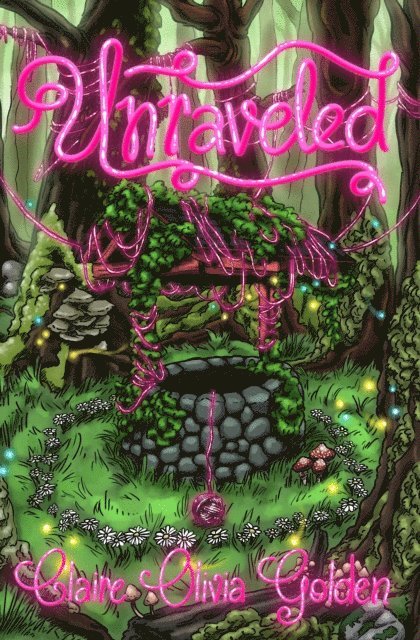 Claire Olivia Golden - Unraveled, E-bok