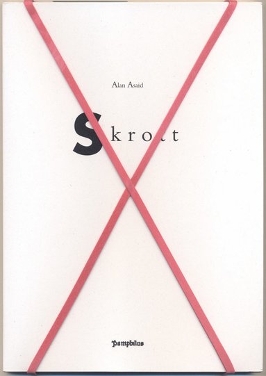 Alan Asaid Skrott & Addenda (Skrott)