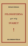 Filosoferna gav mig svaret