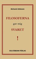 Filosoferna gav mig svaret