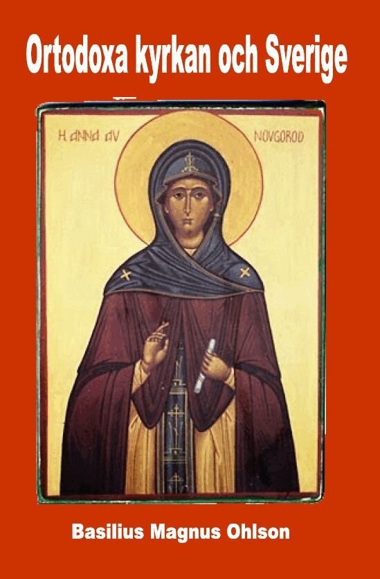 Basilius Magnus Ohlson - Ortodoxa kyrkan och Sverige, Häftad