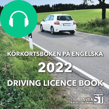 Körkortsboken på engelska 2022: Driving licence book av Svea Trafikutbildning