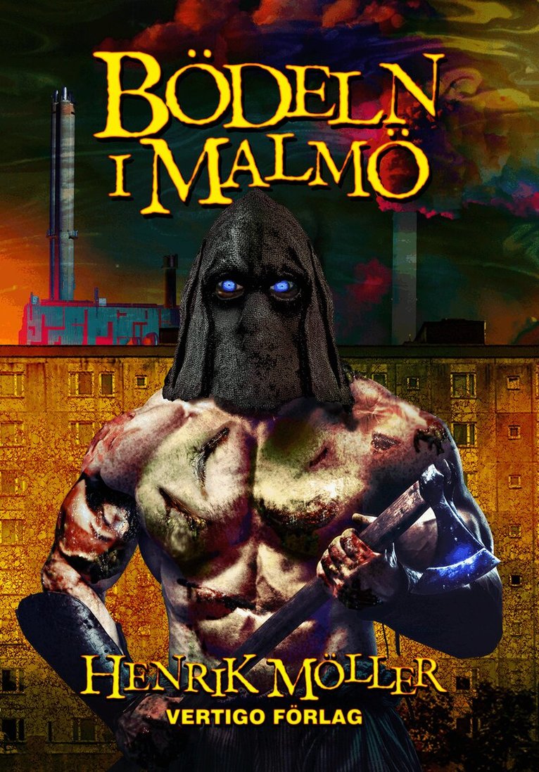 Henrik Möller - Bödeln i Malmö, Inbunden