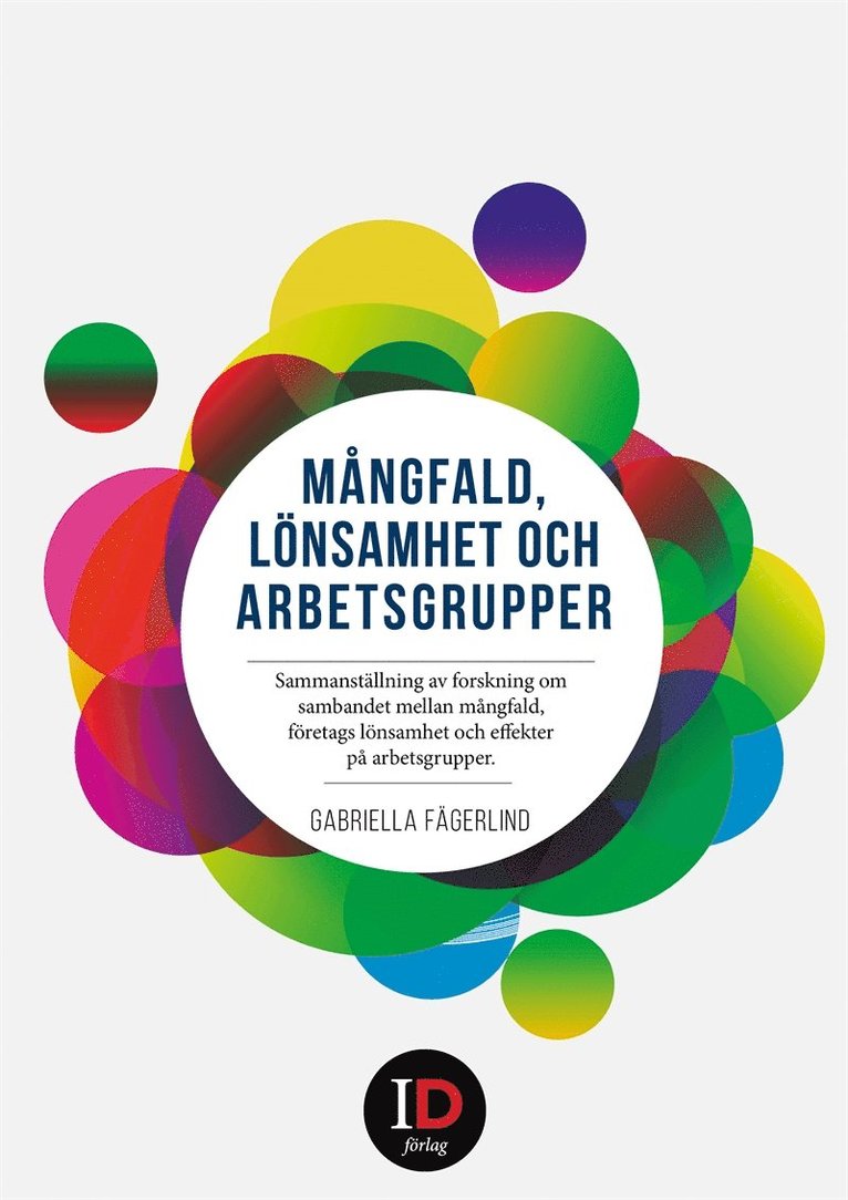 Gabriella Fägerlind - Mångfald, lönsamhet och arbetsgrupper. Sammanställning av forskning om sambandet mellan mångfald, företags lönsamhet och effekter på arbetsgrupper., E-bok