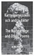 Krnvapenepoken och andra dikter: Nuclear Age and other poems