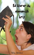 S klarar du ekonomisk kris