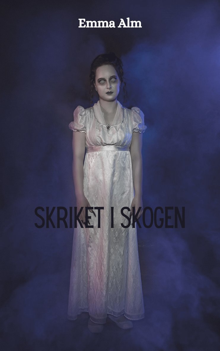 Emma Alm - Skriket i skogen, E-bok