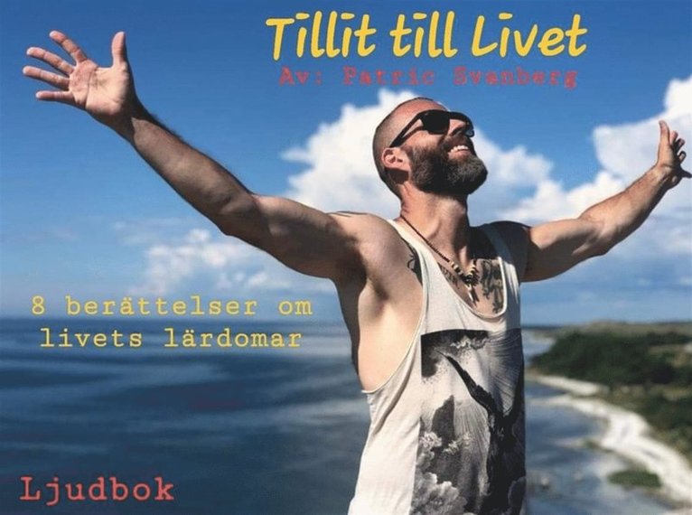 Patric Svanberg - Tillit Till Livet, Ljudbok