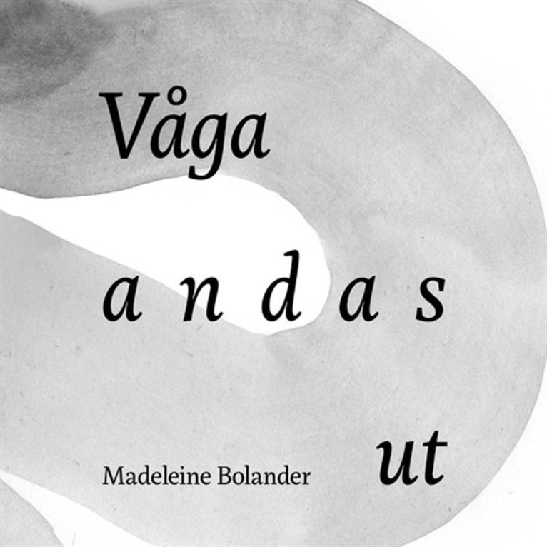 Madeleine Bolander - Våga andas ut, Ljudbok