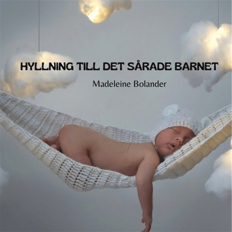 Madeleine Bolander - Hyllning till det sårade barnet - en meditation till ditt inre barn, Ljudbok