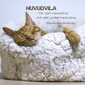 HUVUDVILA  ? fr det medvetna och det undermedvetna