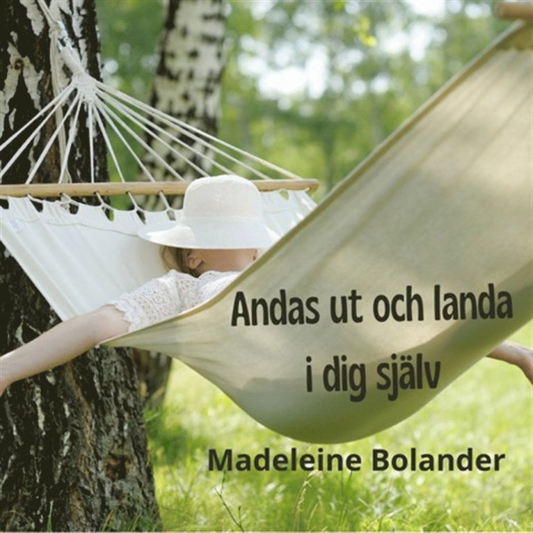 Madeleine Bolander - Andas ut och landa i dig själv, Ljudbok