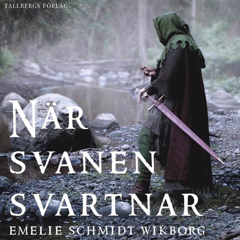 Emelie Schmidt Wikborg - När svanen svartnar, Ljudbok