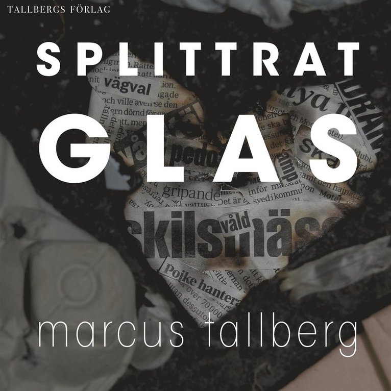 Marcus Tallberg - Splittrat Glas, Ljudbok