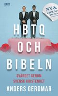 HBTQ och Bibeln : svrdet genom svensk kristenhet