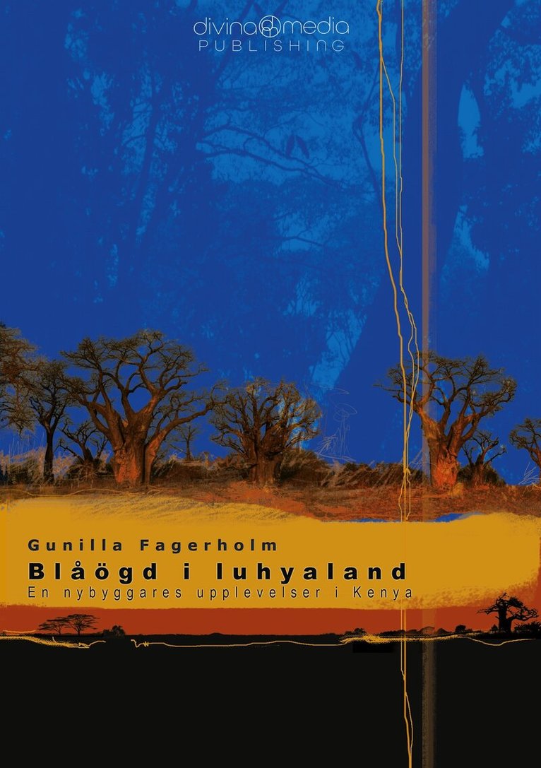 Gunilla Fagerholm - Blåögd i luhyaland, E-bok