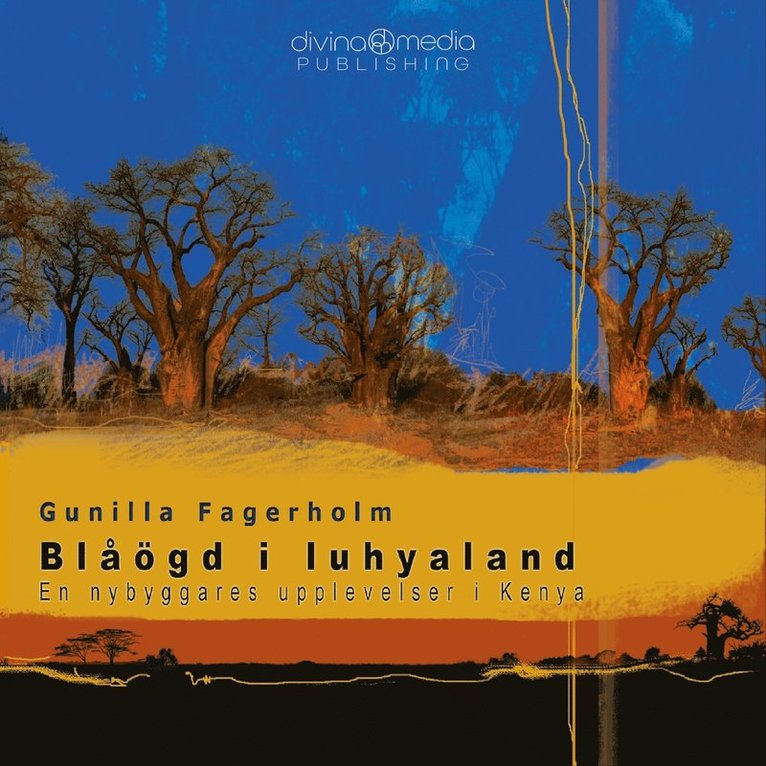 Gunilla Fagerholm - Blåögd i luhyaland, Ljudbok