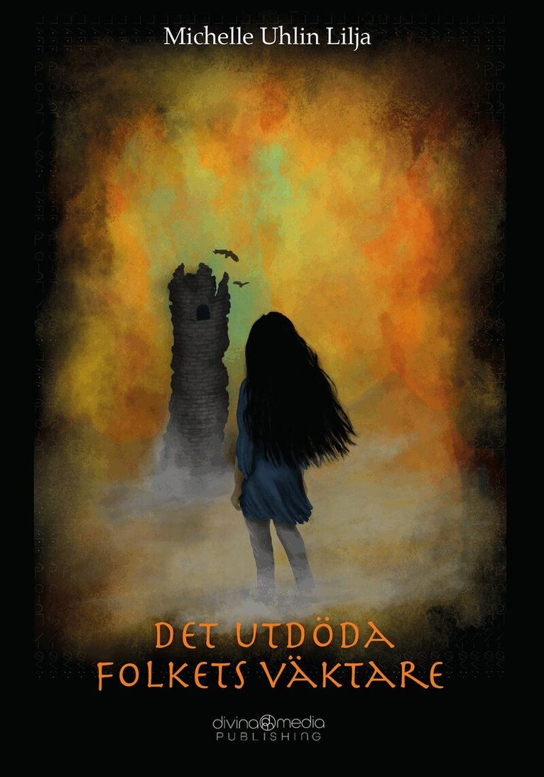 Michelle Uhlin Lilja - Det utdöda folkets väktare, E-bok