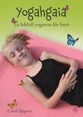 Yogahgaia : en lekfull yogaresa fr barn